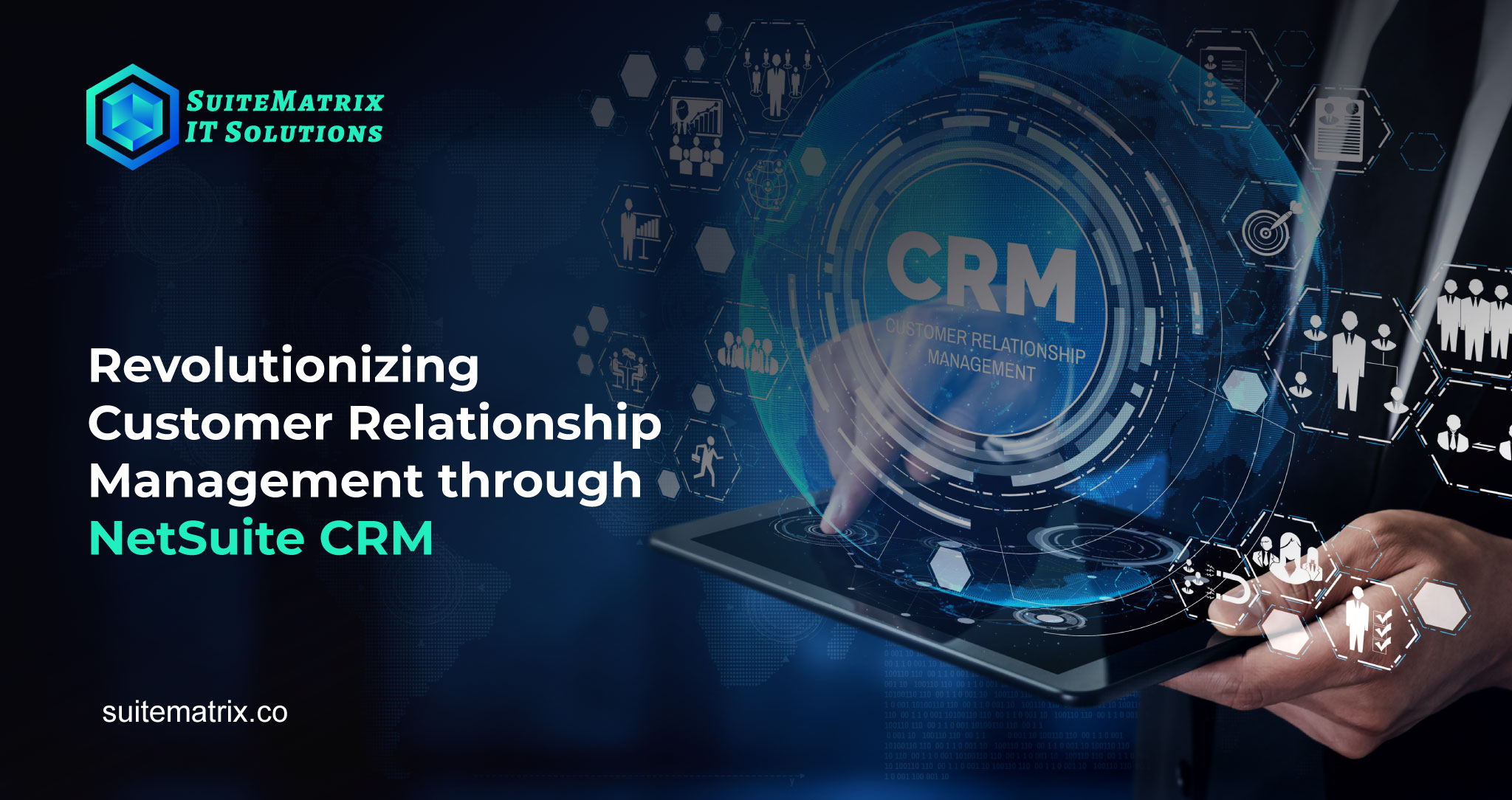 Revolutionizing Customer Relationship Management through NetSuite CRM