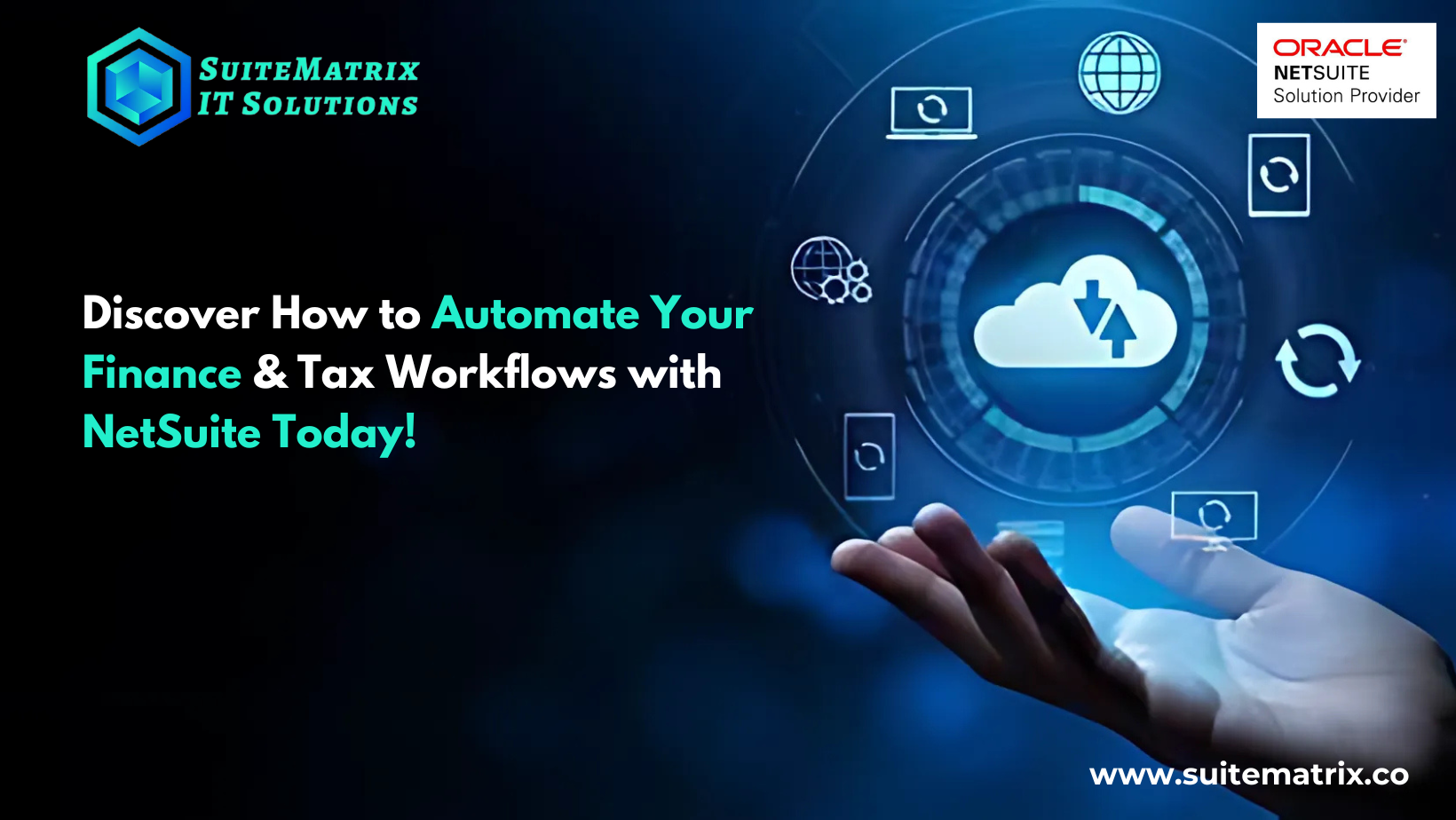 Discover How to Automate Your Finance & Tax Workflows with NetSuite Today! 