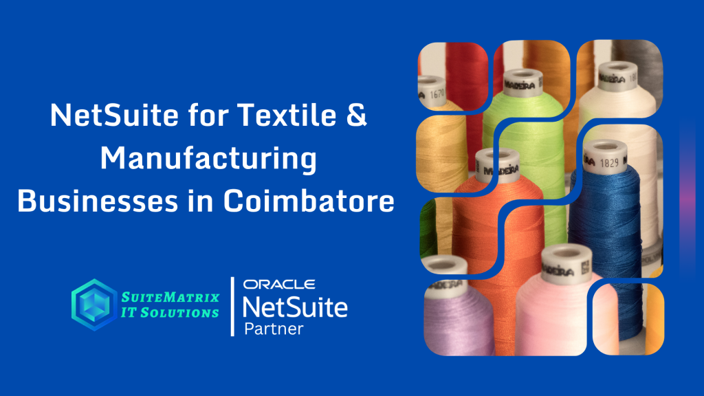 NetSuite ERP for Textile Industry
